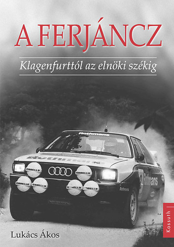 A Ferj�ncz - Klagenfurtt�l az eln�ki sz�kig