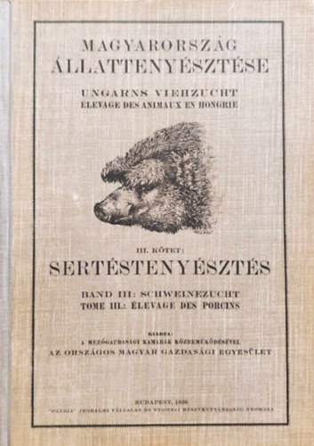 Magyarorsz�g �llatteny�szt�se III. k�tet. Sert�steny�szt�s