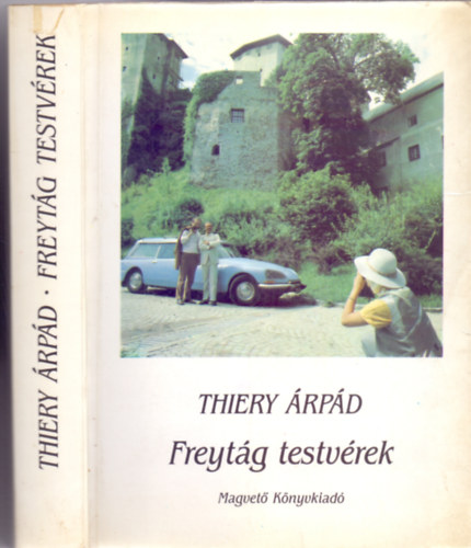 Freyt�g testv�rek (Csal�dreg�ny)