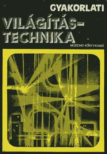 Gyakorlati vilgtstechnika