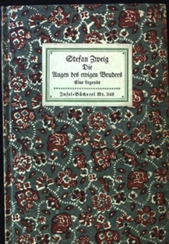 Stefan Zweig - Die Augen des ewigen Bruders - Eine Legende