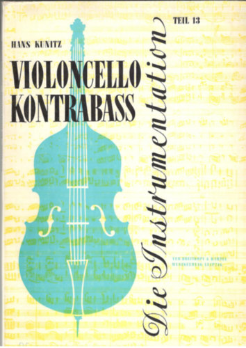 Hans Kunitz - Violoncello Kontrabass