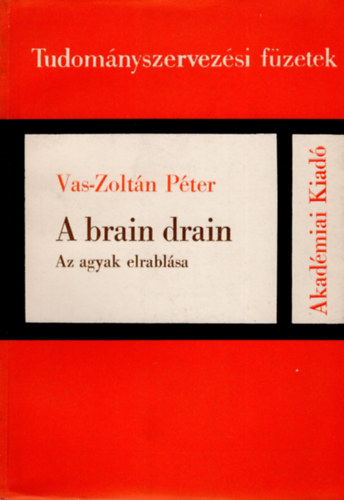 A brain drain - Az agyak elrablsa