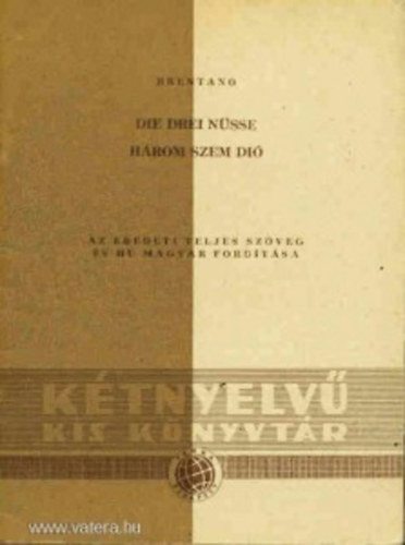 Die drei N�sse - H�rom szem di� (K�tnyelv� kis k�nyvt�r)