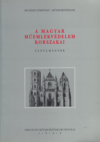 A magyar memlkvdelem korszakai (tanulmnyok)