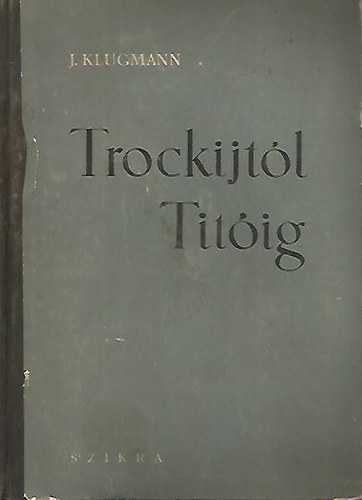 J. Klugmann - Trockijtl Titig