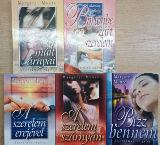 5 db Margaret Moore romatnikus regny: A mlt rnyai - Brtnbe zrt szerelem - A szerelem erejvel - A szerelem szrnyn - Bzz bennem