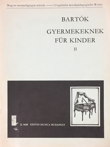 Kovcs Mtys  (szerk.) - Bartk Gyermekeknek  - Fr Kinder II.