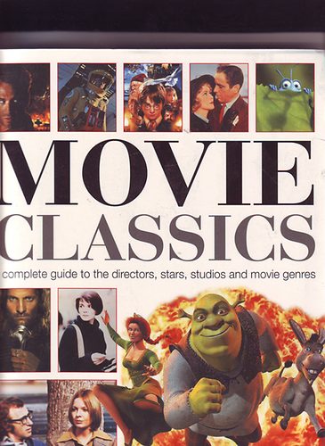 Don Shiach - Movie Classics (A complete guide to the directors, stars, studios and movie genres)