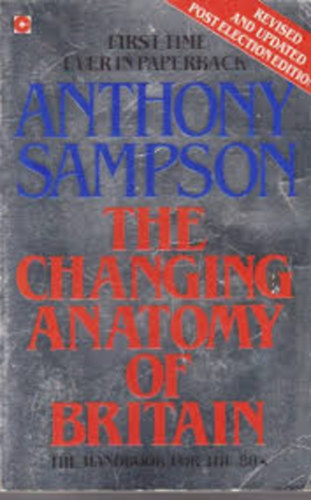 Anthony Sampson - The Changing Anatomy of Britain