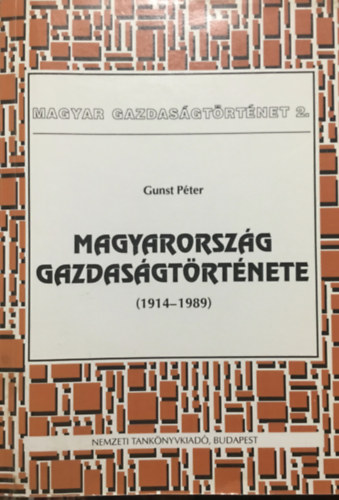Magyarorszg gazdasgtrtnete 2. 1914-1989