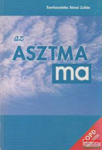Dr. Rnai Zoltn  (szerk.) - Az asztma ma