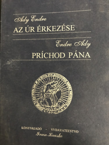 Ady Endre - Az r rkezse - Prchod Pna