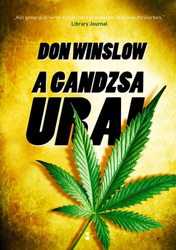 Don Winslow - A gandzsa urai