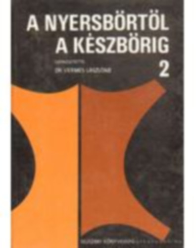 A nyersbrtl a kszbrig II.