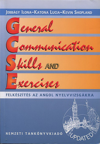 General Communication Skills and Exercises - Felkszts az angol szbeli nyelvvizsgra