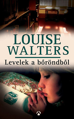 Louise Walters - Levelek a brndbl
