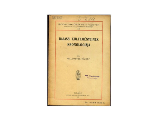 Balassi kltemnyeinek kronolgija (Irodalomtrtneti Fzetek 15.)