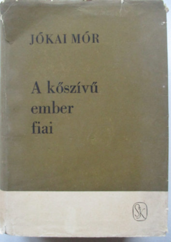 Jkai Mr - A kszv ember fiai