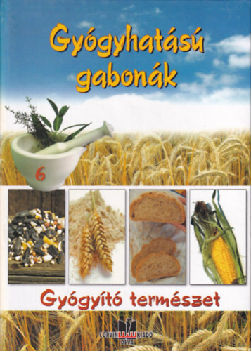 Gygyhats gabonk - Gygyt termszet 6.