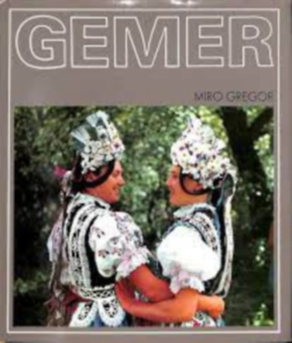 Miro Gregor - Gemer. (Einleitung in tschechischer, russischer und deutscher Sprache von Milan Kraus)