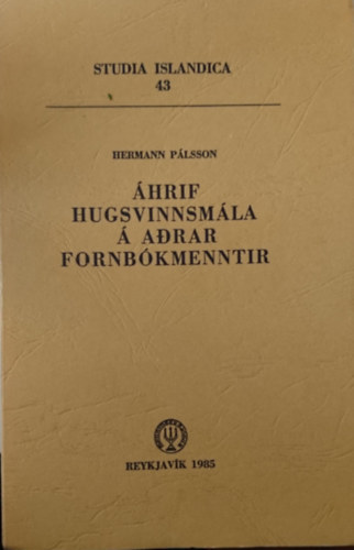�HRIF HUGSVINNSM�LA � ADRAR FORNB�KMENNTIR (Studia Islandica 43.)