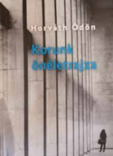 Korunk �n�letrajza