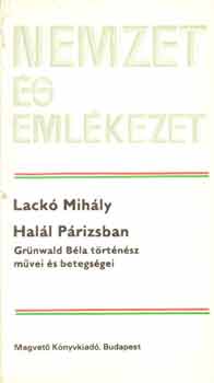 Lack Mihly - Hall Prizsban (nemzet s emlkezet)