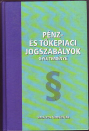 Pnz- s tkepiaci jogszablyok gyjtemnye