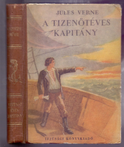 A tizen�t�ves kapit�ny (Un capitane de quinze ans) /M�sodik kiad�s/