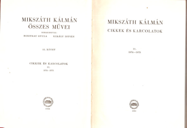 Mikszth Klmn sszes mvei 52. ktet - Cikkek s karcolatok II. 1874-1875