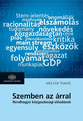 Szemben az rral - Rendhagy kzgazdasgi eladsok
