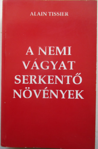 A nemi vgyat serkent nvnyek