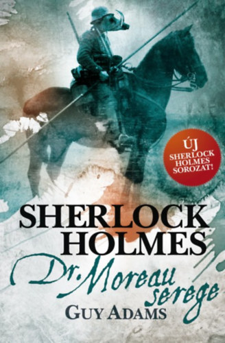 Sherlock Holmes: Dr. Moreau serege - puha kts