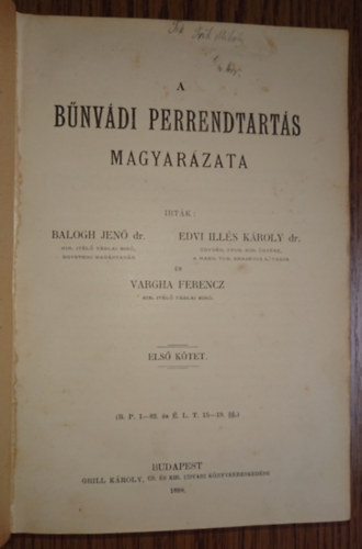 Dr.Balogh Jen-Dr.Edvi Ills Kroly-Vargha Ferencz - A bnvdi perrendtarts magyarzata