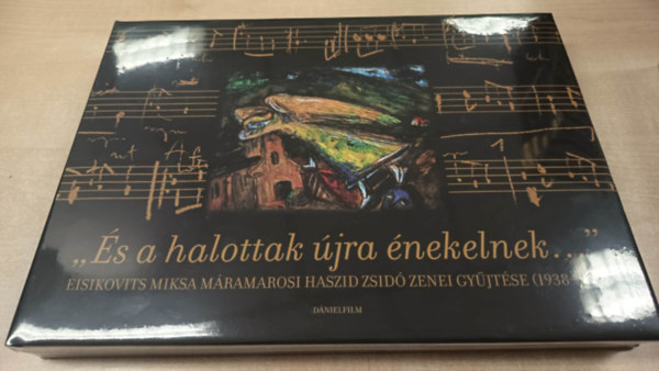 ,,�s a halottak �jra �nekelnek..."