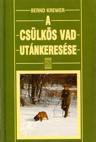 A cs�lk�s vad ut�nkeres�se