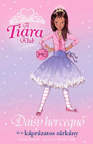 A Tiara Klub - Daisy hercegn s a kprzatos srkny