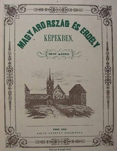 Magyarorszg s Erdly kpekben I-IV. (kt ktetben) - Reprint kiads!