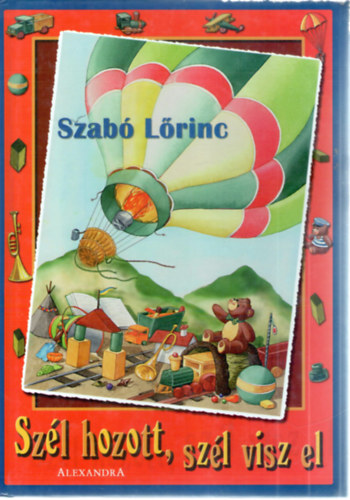Sz�l hozott, sz�l visz el