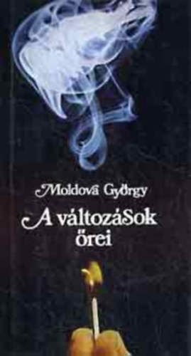 Kardos Gy�rgy  Moldova Gy�rgy (szerk.) - A v�ltoz�sok �rei