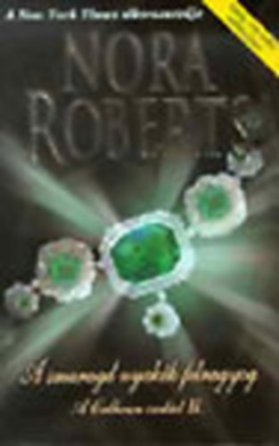 A smaragd nyak�k felragyog - A Calhoun csal�d II.