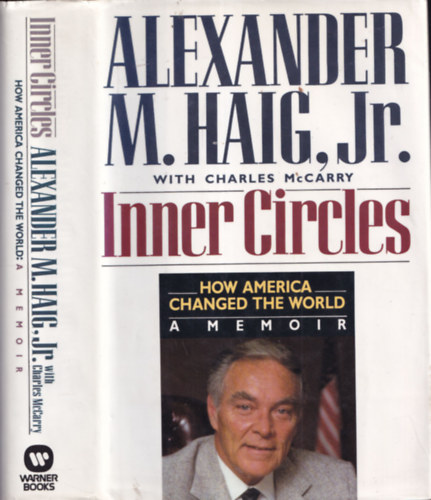 Inner Circles - How America changed the world  (A memoir)