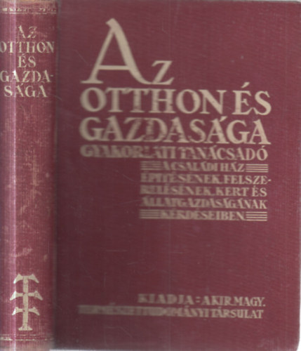 Az otthon �s gazdas�ga - Gyakorlati tan�csad�