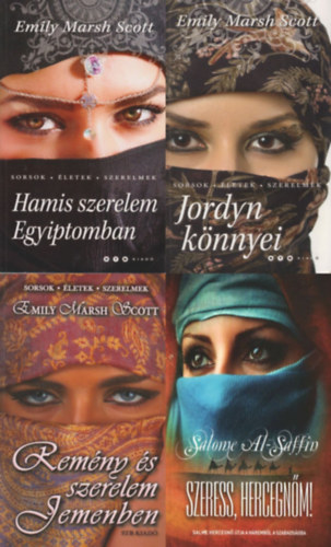 Salome al-Saffin Emily Marsh Scott - 4 ktet muzulmn romantika: Jordyn knnyei  + Remny s szerelem Jemenben  + Hamis szerelem Egyiptomban  + Szeress, hercegnm!