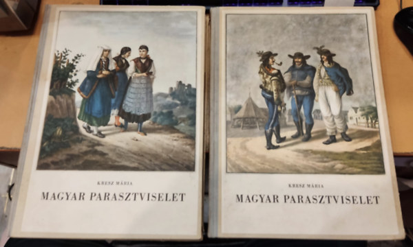 Kresz Mria - Magyar parasztviselet (1820-1867) I-II.