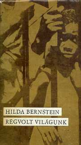 Hilda Bernstein - Rgvolt vilgunk