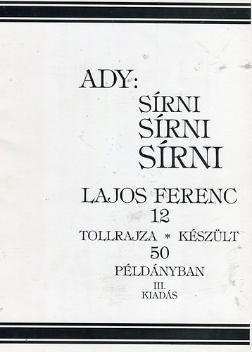 Srni Srni Srni, Lajos Ferenc 12 tollrajza III. kiads