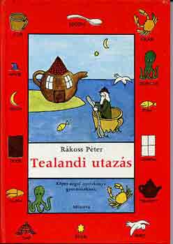 Rákoss Péter - Tealandi utazás (képes angol nyelvkönyv gyermekeknek)