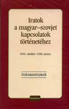 Vida Istvn  (szerk.) - Iratok a magyar-szovjet kapcsolatok trtnethez,1944. okt.-1948. jn.